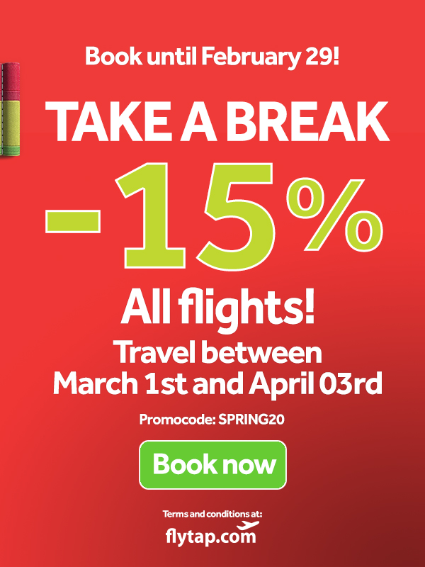 Take a Break - 15% discount on all flights. Promocode: SPRING20